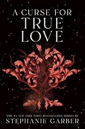 A Curse for True Love (Once Upon a Broken Heart Book 3)(Hardcover)