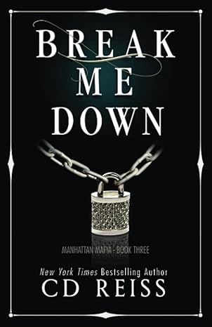 Break Me: A Mafia Romance (Manhattan Mafia) (signed)