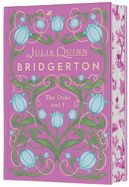The Duke and I Deluxe Collector&#39;s Edition: Bridgerton (Bridgertons #1)
