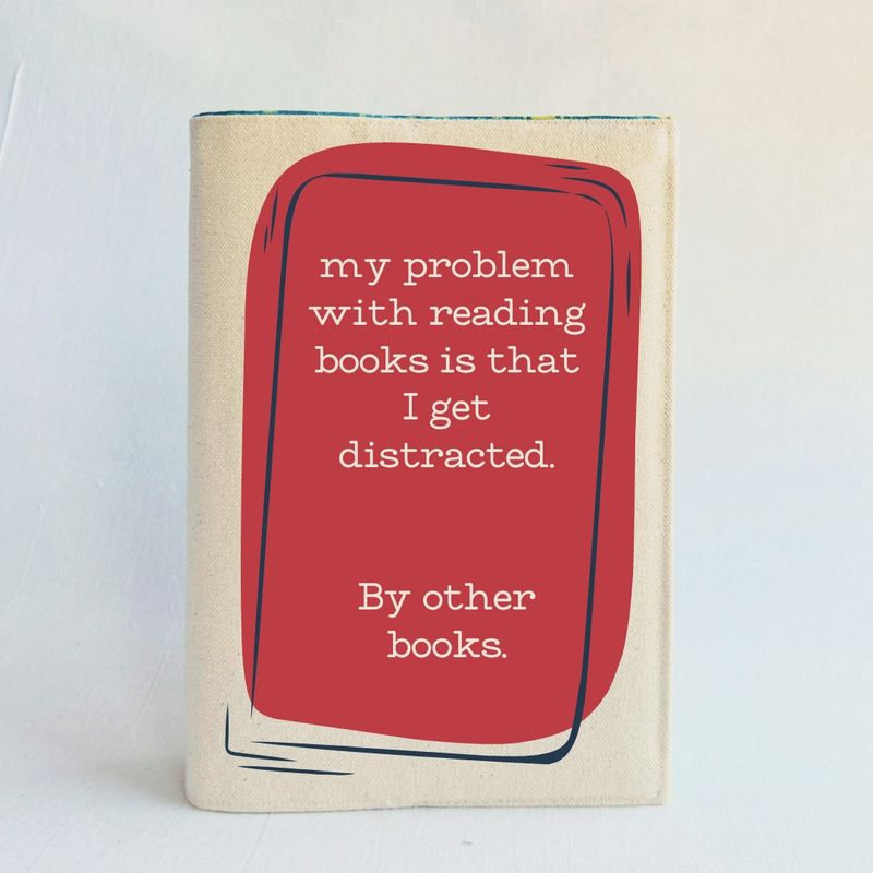 Reusable Adjustable Fabric Book Cover - Distracted by books