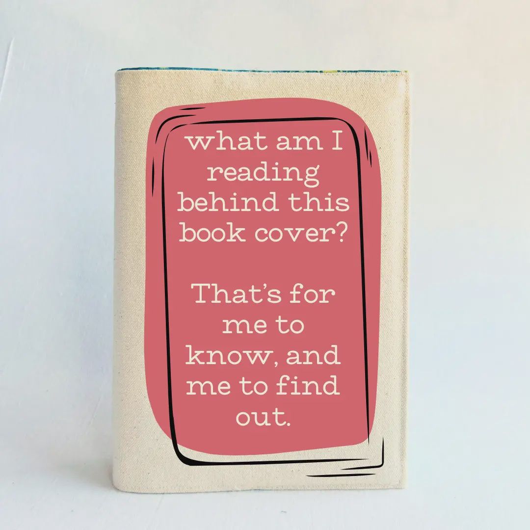 Reusable Adjustable Fabric Book Cover - For me to know
