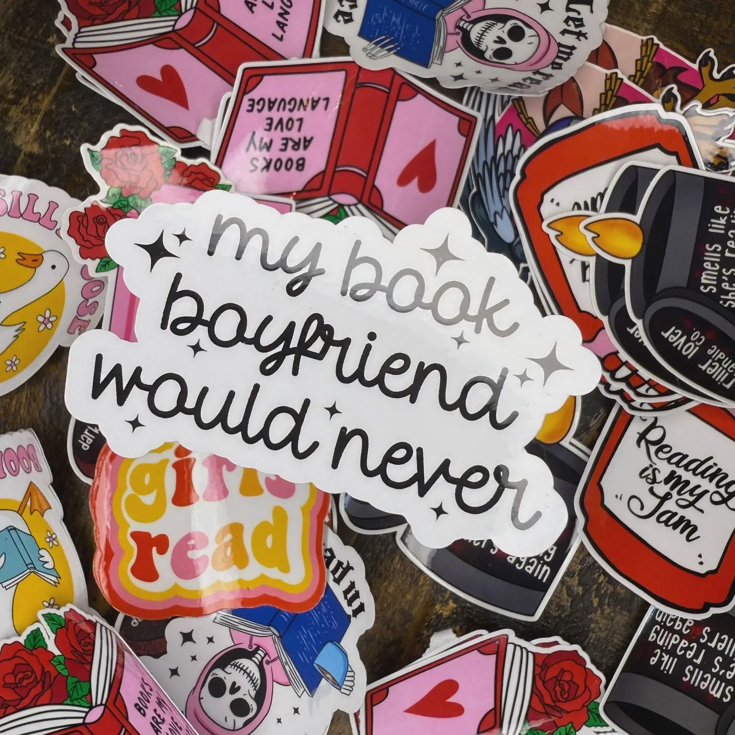 My Book Boyfriend Would Never Sticker
