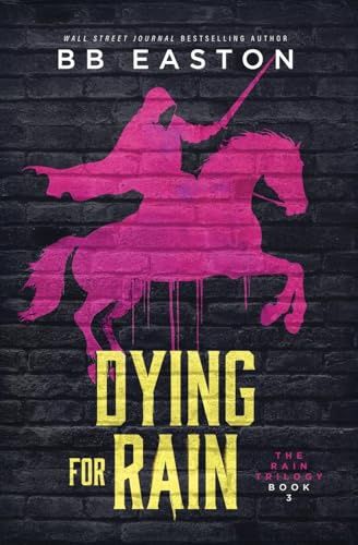Dying for Rain (The Rain Trilogy)
