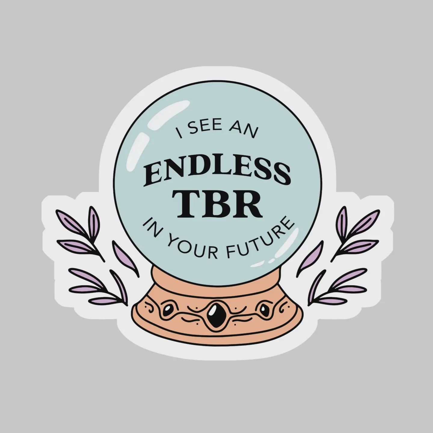 I See an Endless TBR in Your Future Book Reader Sticker – 3&quot; Waterproof Bookish Sticker with Holo Overlay – Reading, Books, Reader Gift, Book Lover, Bookstore Merch