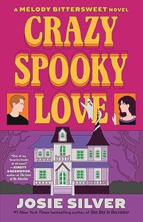 Crazy Spooky Love: A Melody Bittersweet Novel (Melody Bittersweet Book 1)