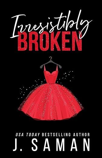 Irresistibly Broken (Signed Edition)