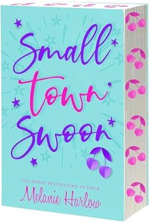 Small Town Swoon (Cherry Tree Harbor Book #4) (Signed)