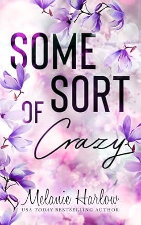 Some Sort of Crazy (Happy Crazy Love Book #2) (Signed Edition)