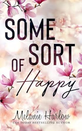 Some Sort of Happy (Happy Crazy Love Book #1) (Signed Edition)