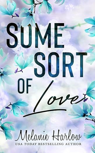 Some Sort of Love (Happy Crazy Love Book #3) (Signed Edition)