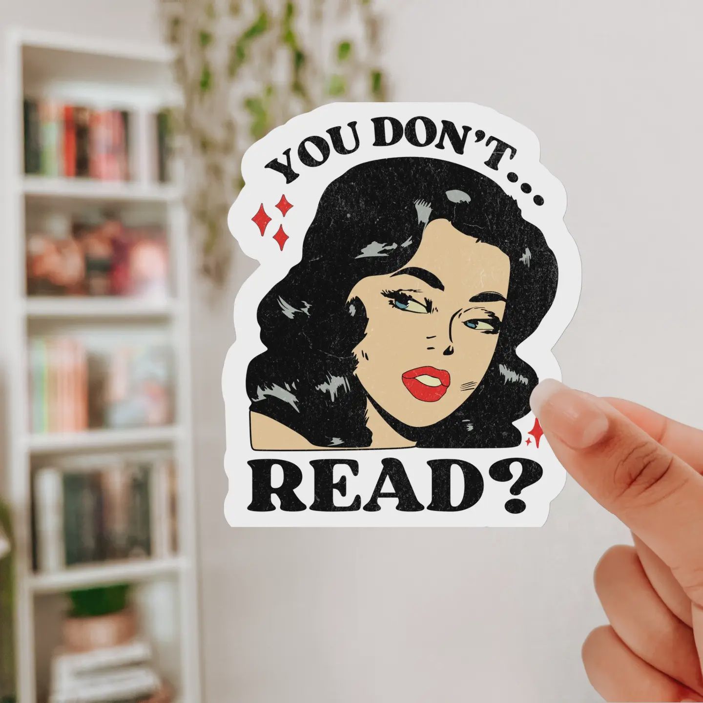 You Don’t Read Sticker