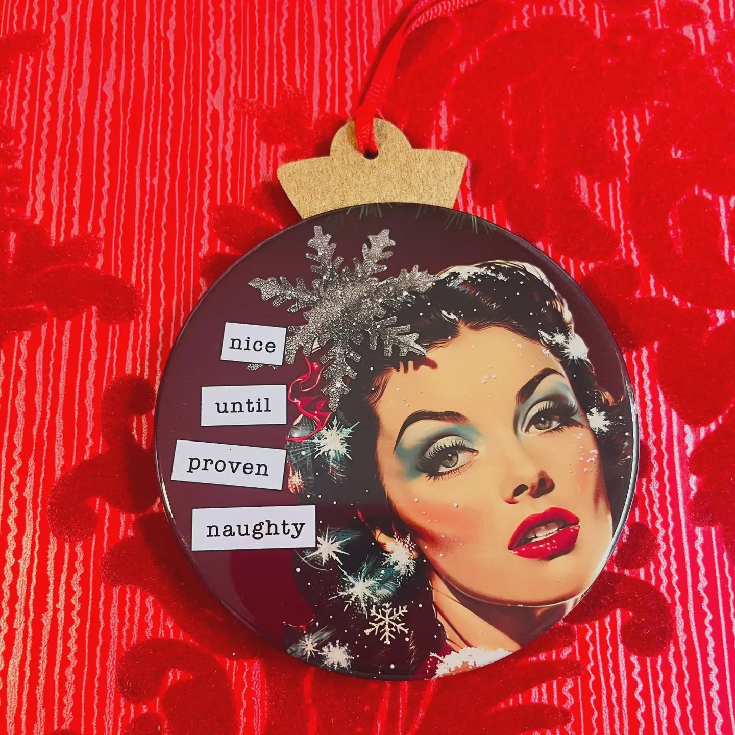 Nice Until Proven Naughty - Vintage Holiday Ladies Ornament
