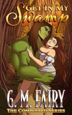 Get In My Swamp: The Completed Series