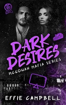 Dark Desires: An age gap dark romance (McGowan Mafia Series Book 4)