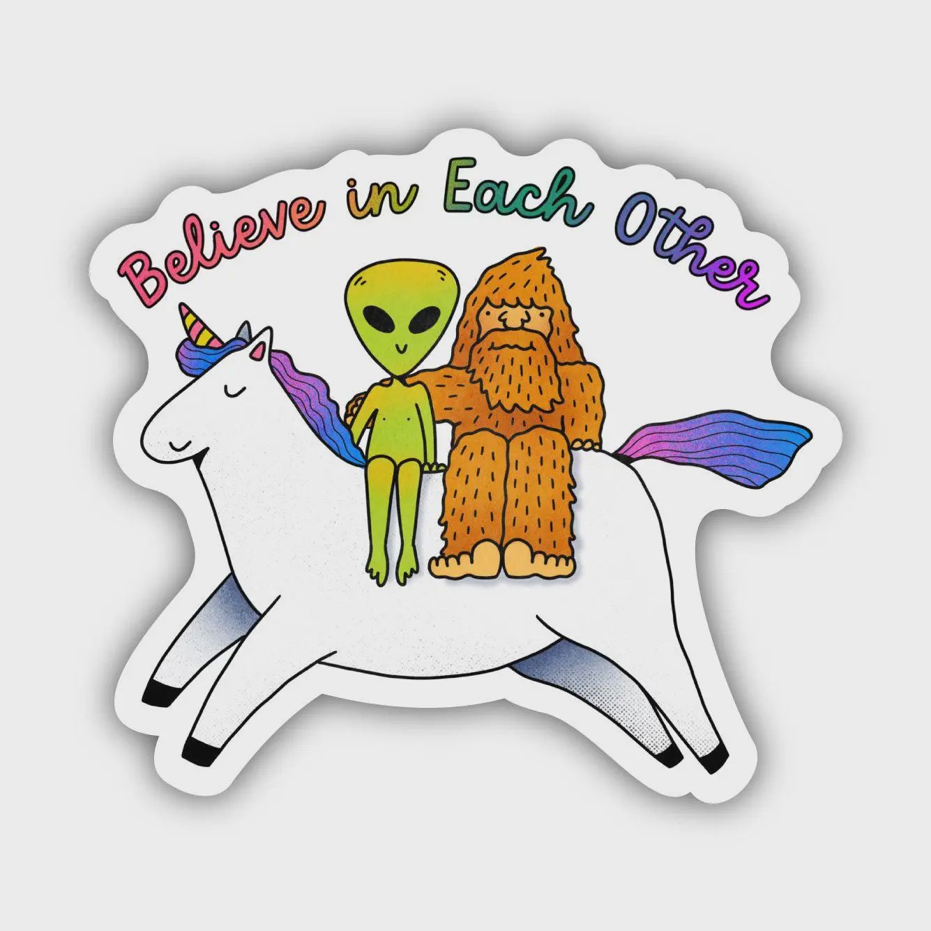 &quot;Believe In Each Other&quot; Mythical Creatures Sticker