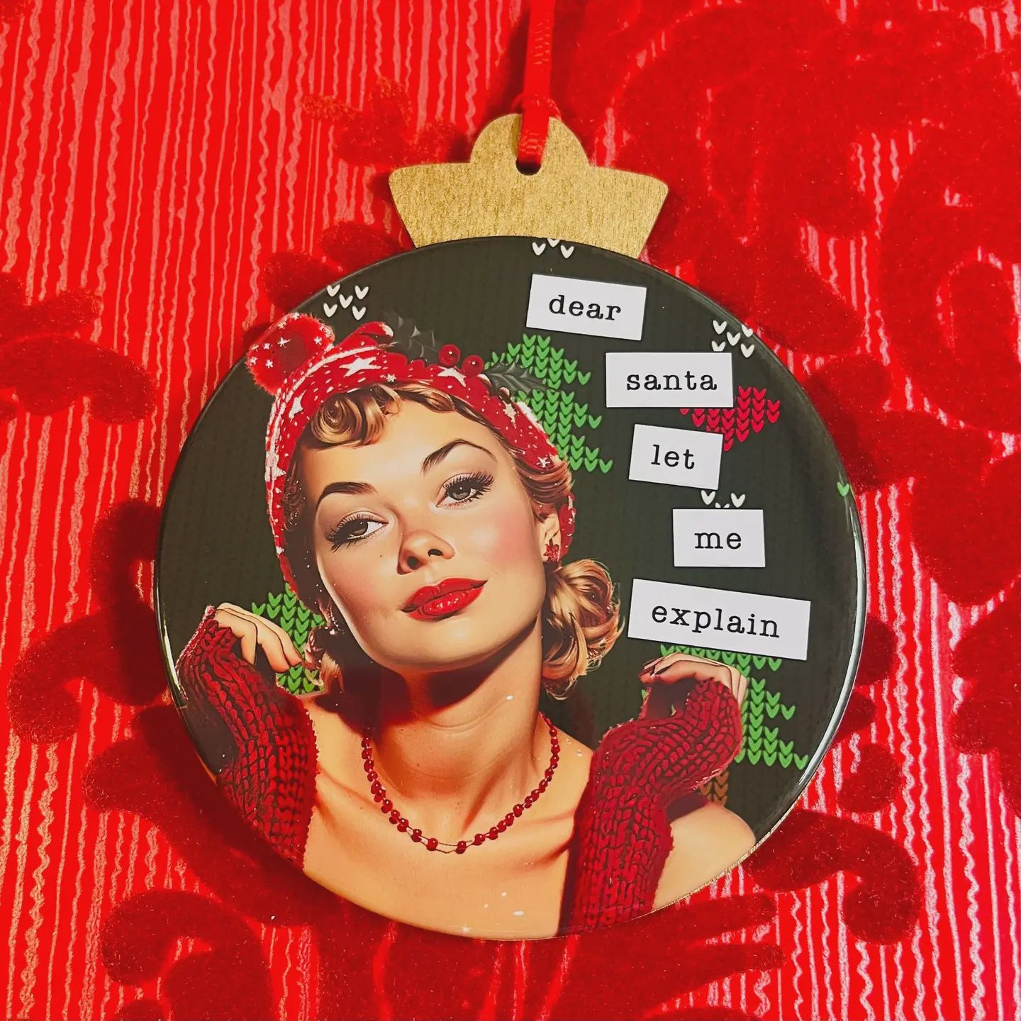 Dear Santa, Let Me Explain - Vintage Holiday Ladies Christmas Ornament