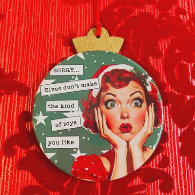 Sorry, Elves Don't Make Your Toys - Vintage Holiday Ladies 'r' Rated Christmas Ornament