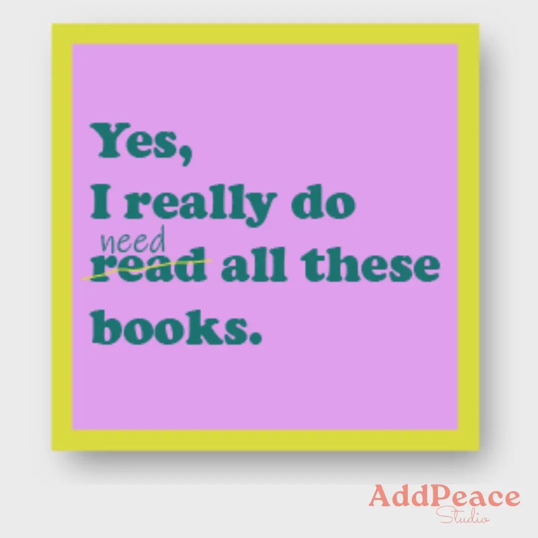Yes, I Really Do Need All These Books Funny Vinyl Sticker