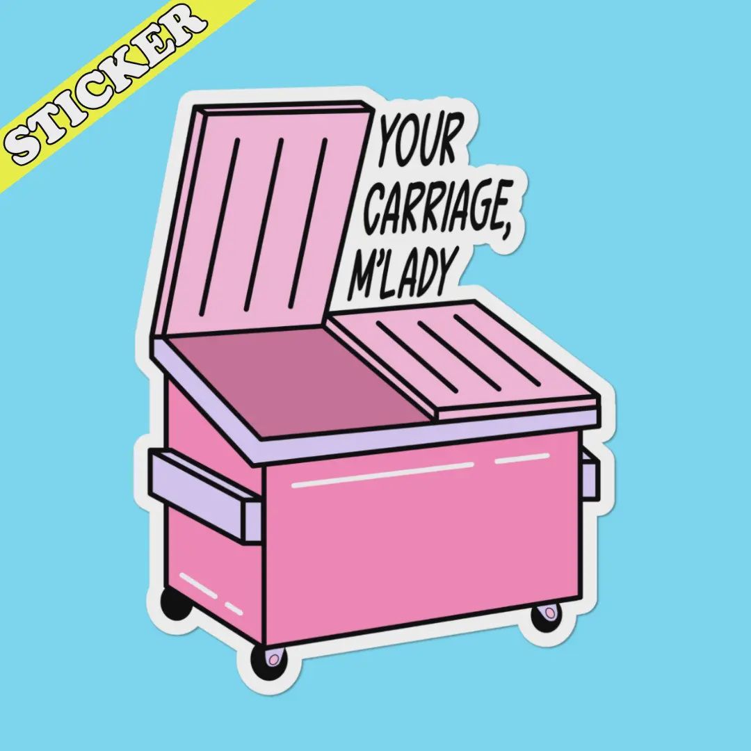 You Are Trash Sticker, Funny Garbage Decal, Your Carriage
