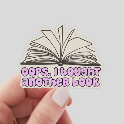 Oops I Bought Another Book Sticker - Bookshop, Booktrovert