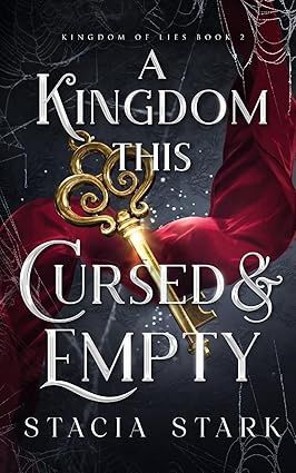 A Kingdom This Cursed and Empty (Kingdom of Lies)