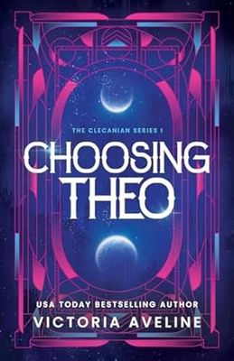 Choosing Theo: The Clecanian Series: Book 1 (Discreet)