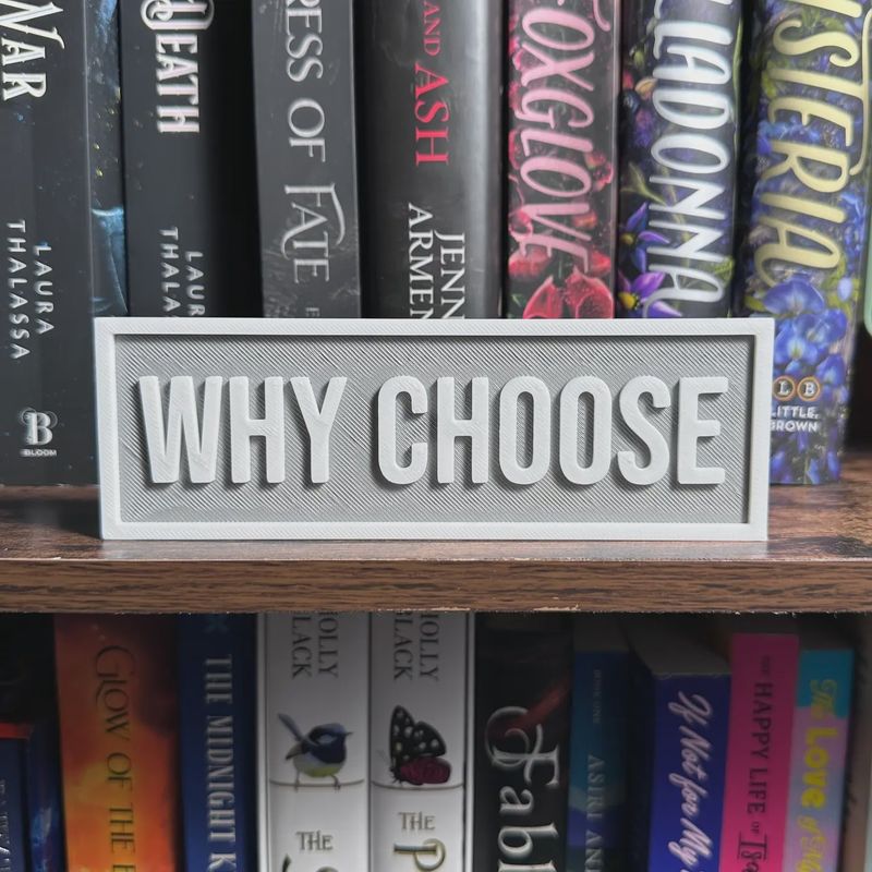 Why Choose Sign | Bookshelf Decor