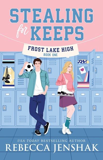 Stealing for Keeps (Frost Lake High, 1)