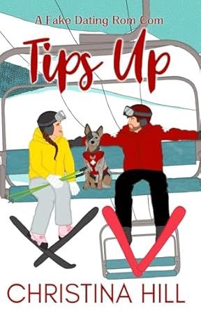 Tips Up: A Fake Dating Rom Com