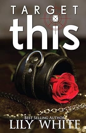 Target This: A Dark Romance Thriller