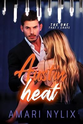 Austin Heat: THE ONE...That I Crave (Austin Heat Series #3)