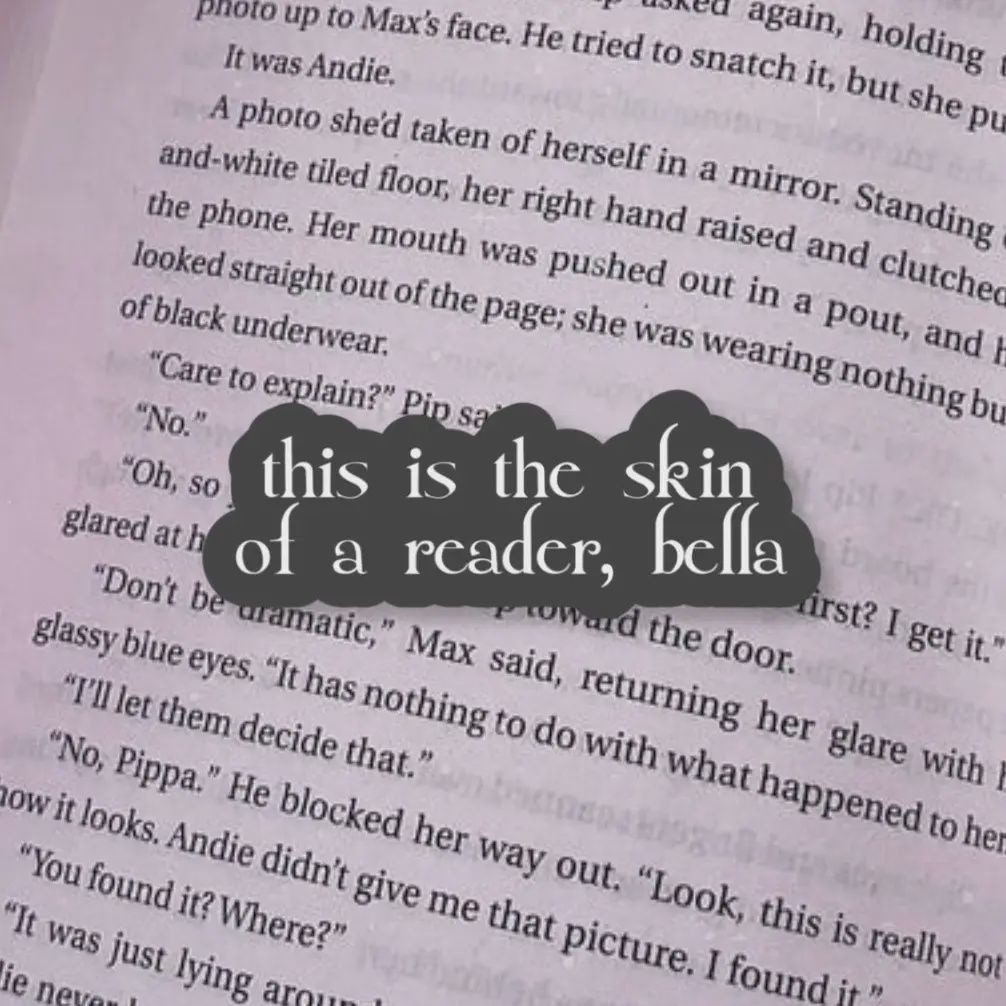 This Is the Skin of A Reader, Bella Sticker