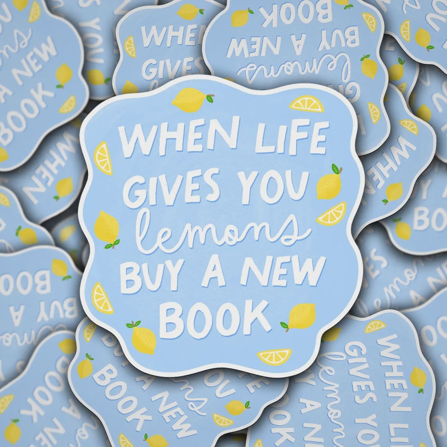 Vinyl Decal When Life Gives You Lemons Buy A New Book