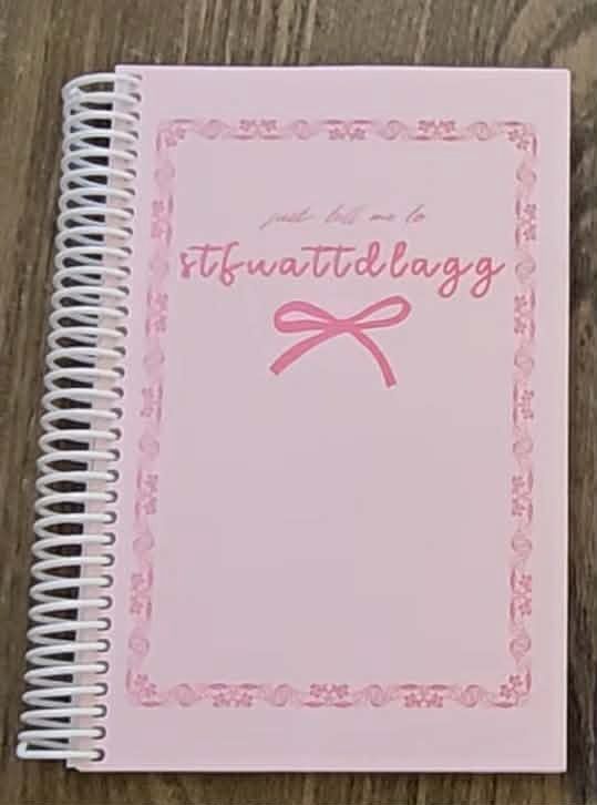 Just Tell Me to STFUATTDLAGG Reading Journal (Spiral)