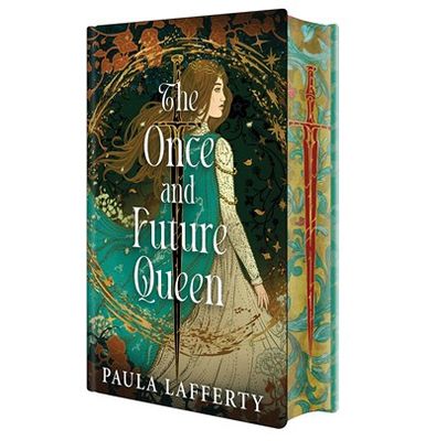 The Once and Future Queen: Deluxe Limited Edition (The Lives of Guinevere #1)