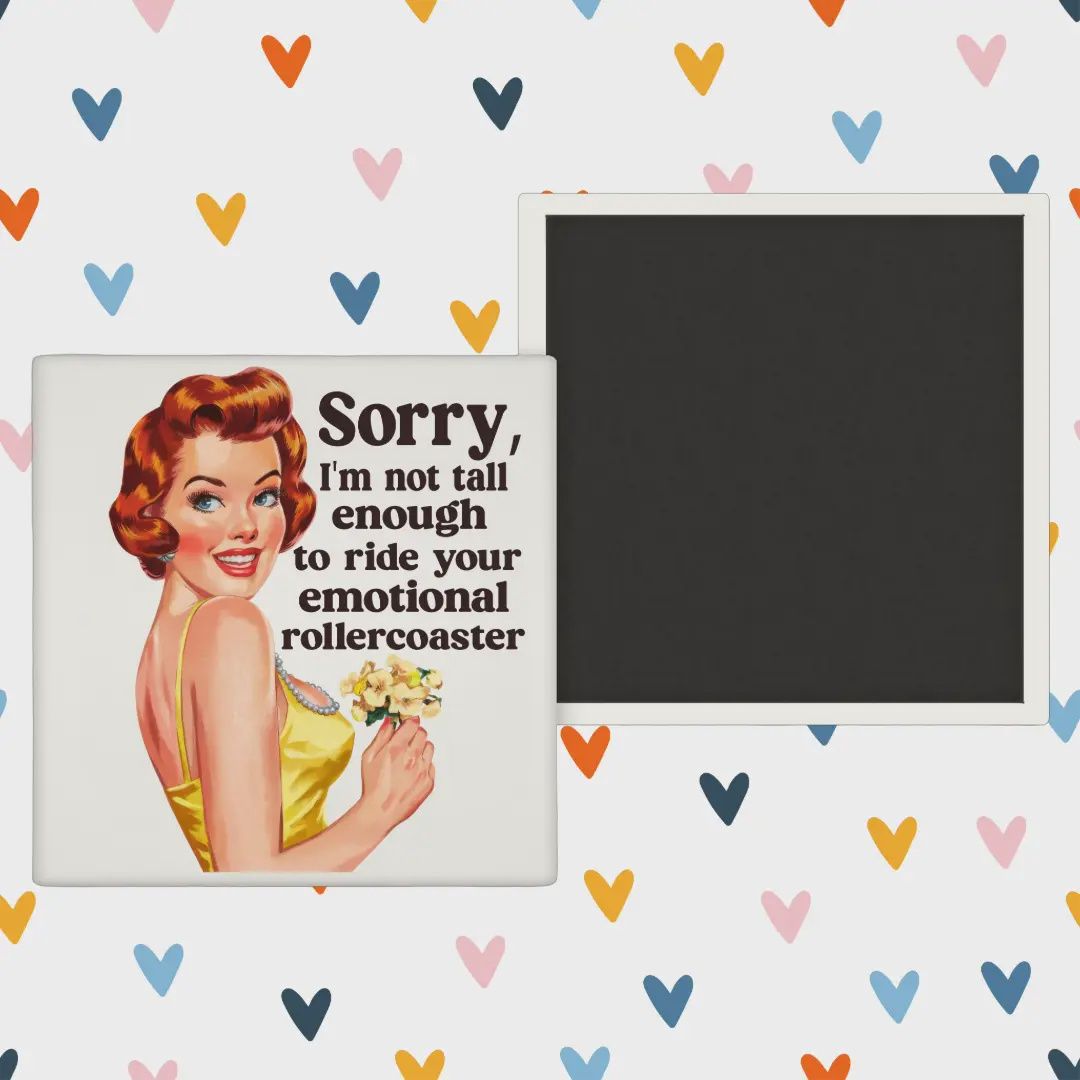 Sorry, I&#39;m Not Tall Enough - Pinup Girl - Fridge Magnet