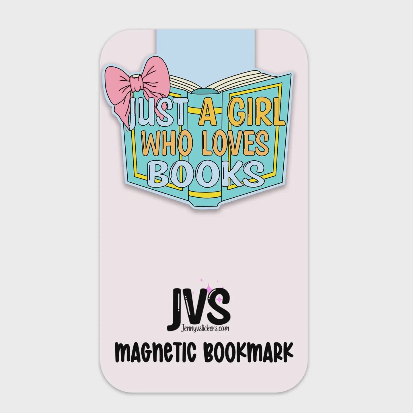 Just A Girl Who Loves Books Magnetic Bookmark