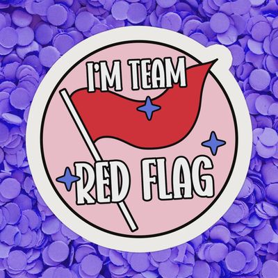 I'm Team Red Flag Sticker