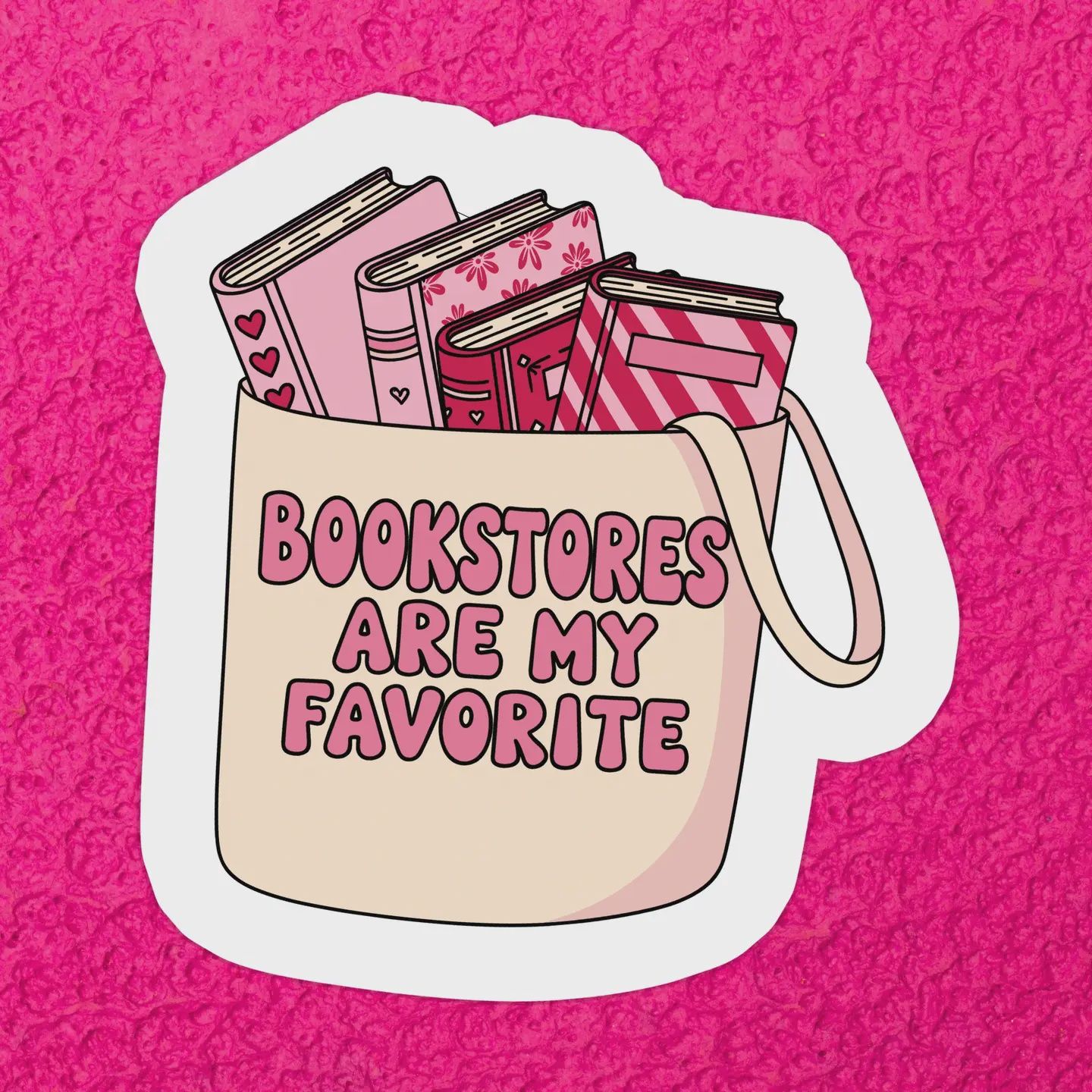 Bookstores Are My Favorite Sticker