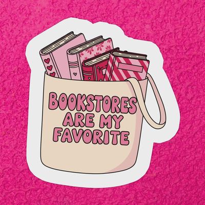 Bookstores Are My Favorite Sticker