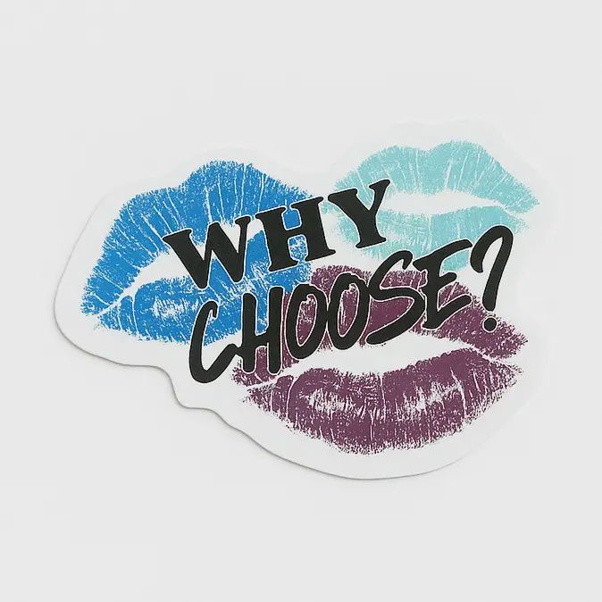 Why Choose? Sticker