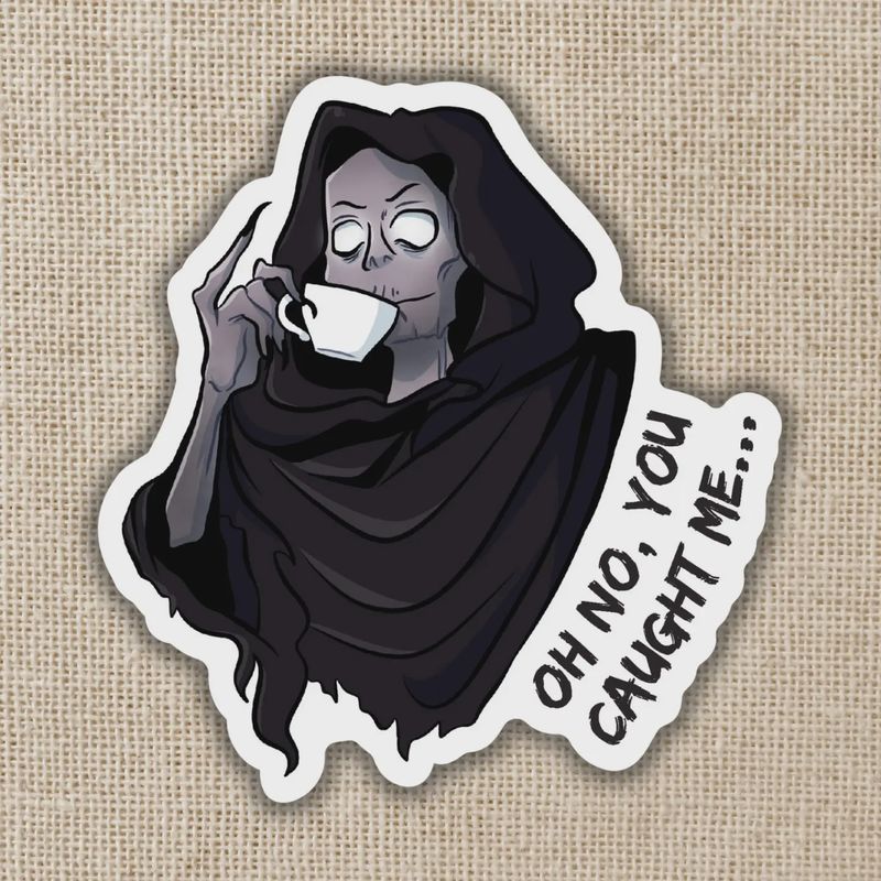 Suriel Oh No You Caught Me Sticker | A Court of Thorns &amp; Ros