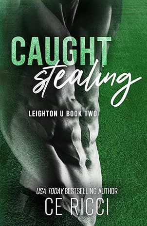 Caught Stealing (Leighton U #2)