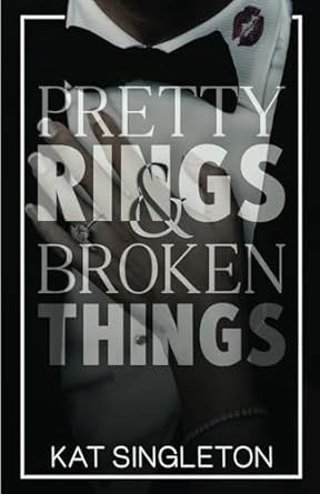 PRETTY RINGS &amp; BROKEN THINGS
