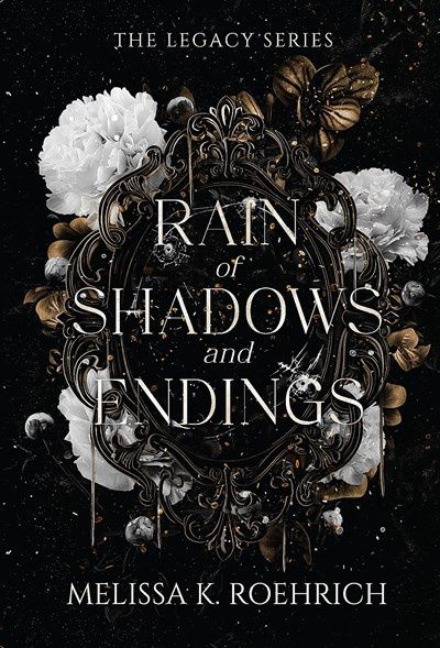 RAIN OF SHADOWS &amp; ENDINGS (BK1)