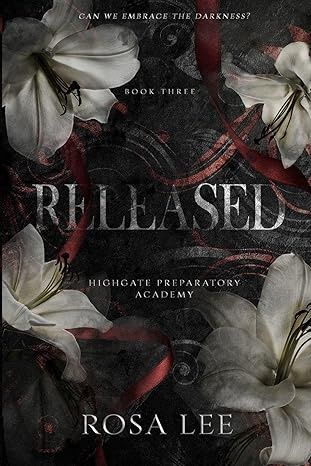 Released (Highgate Preparatory Academy #3)