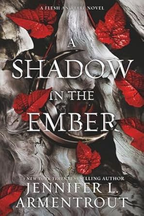 A Shadow in the Ember (Flesh and Fire #1)