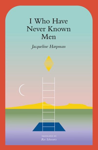 I Who Have Never Known Men