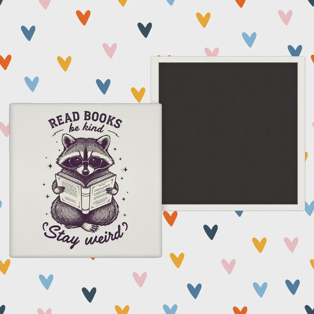 Read Books Stay Weird - Book Club - Fridge Magnet