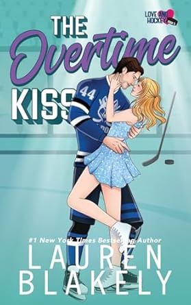 The Overtime Kiss (Love and Hockey)